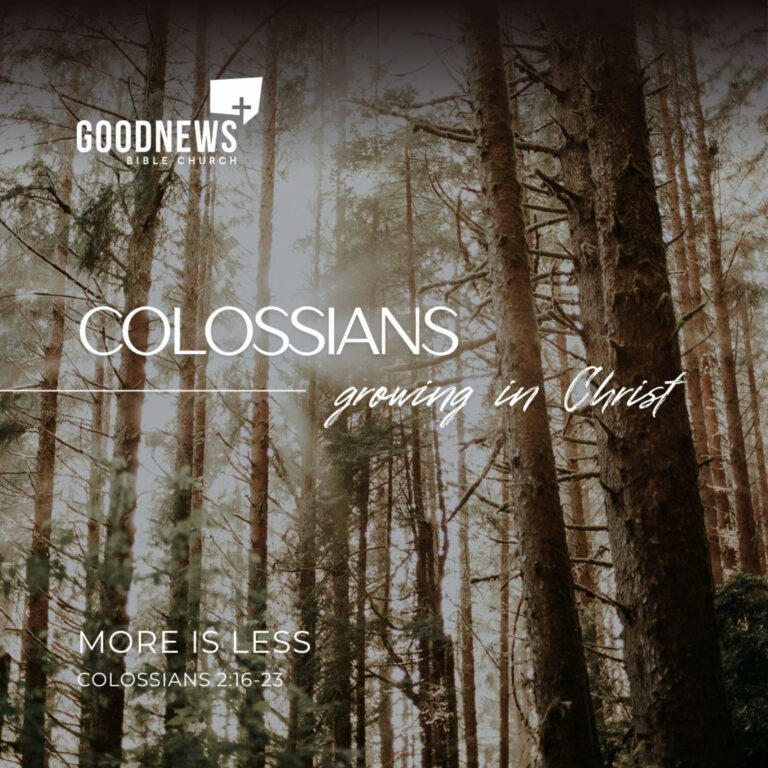 More Is Less | Colossians 2:16-23