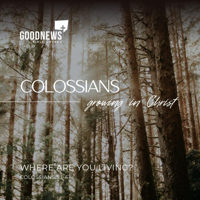 Where Are You Living? | Colossians 3:1-4